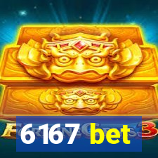 6167 bet